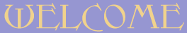 welcome